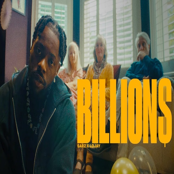 NEW VIDEO: Sarz & Lojay – Billions